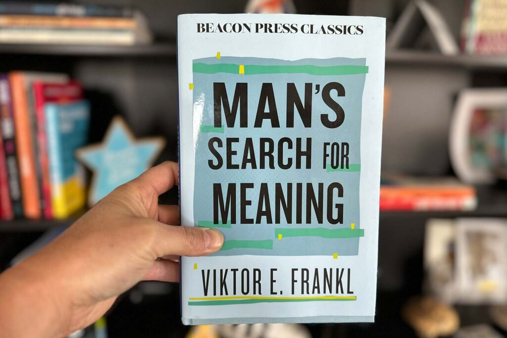 Man's Search for Meaning by Viktor E. Frankl