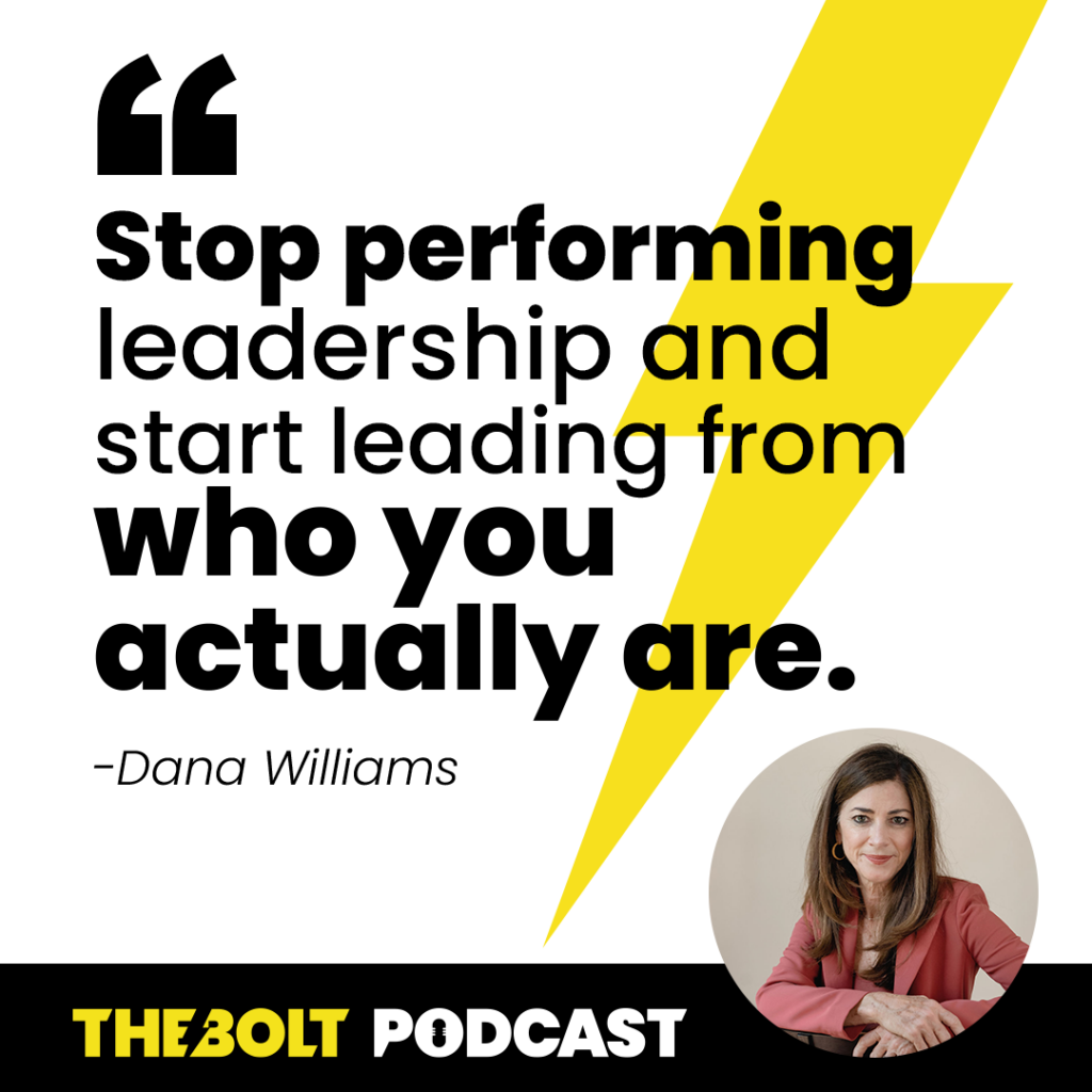 Dana Williams quote - Stop performing leadership.