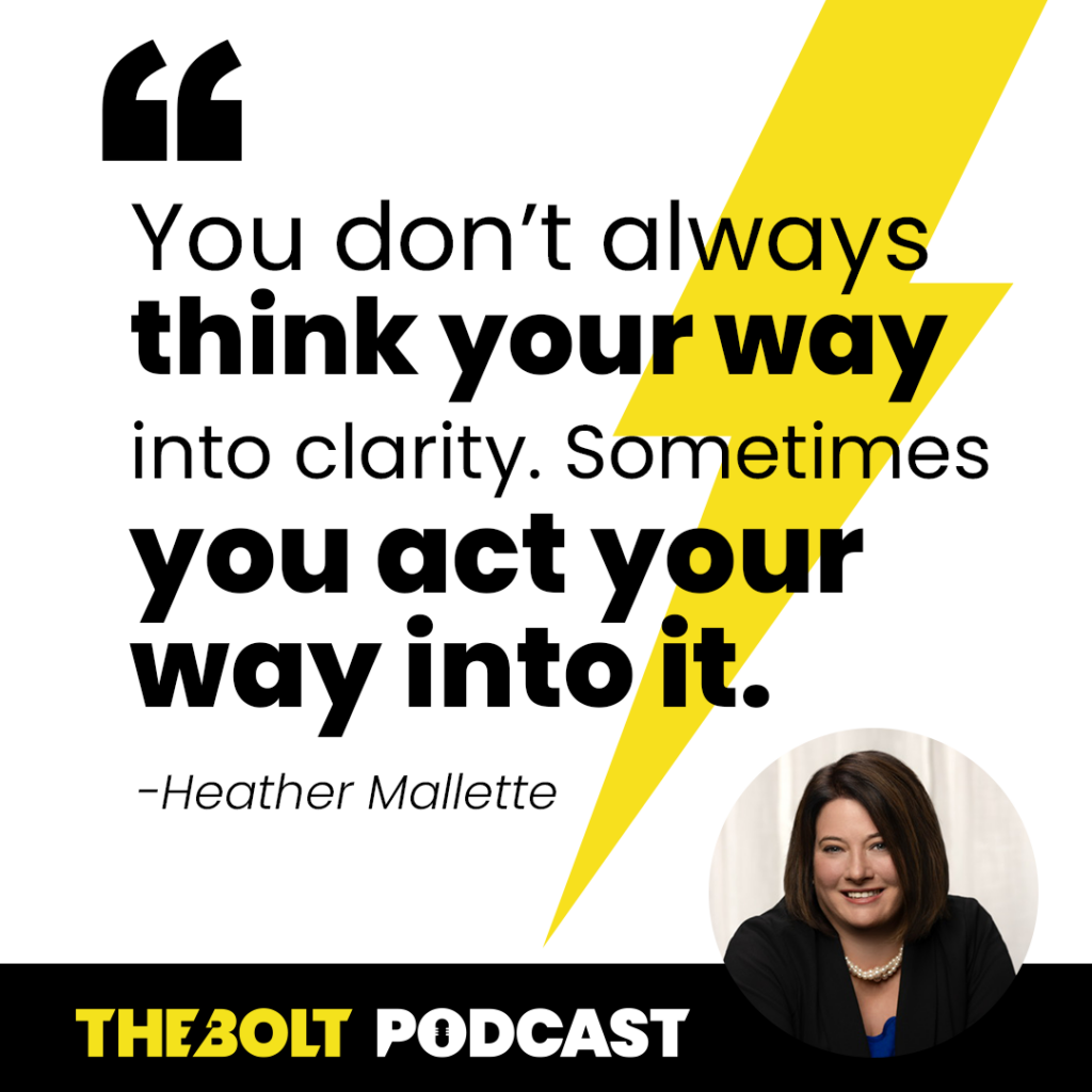 Quote from Heather Mallette on The BOLT Podcast